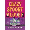 Crazy Spooky Love (SILVER JOSIE)(Brožovaná) Crazy Spooky Love (SILVER JOSIE)(Brožovaná)