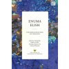 Enuma Elish (Sophus Helle,Enrique Jiménez,Selena Wisnom)(Brožovaná) Enuma Elish (Sophus Helle,Enrique Jiménez,Selena Wisnom)(Brožovaná)