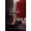 The Wings Trilogy: Complete Series Edition (Book 1-3) (Angelina J Steffort)(Brožovaná) The Wings Trilogy: Complete Series Edition (Book 1-3) (Angelina J Steffort)(Brožovaná)