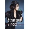 Ztracená v noci - Jaroslav Kříž Ztracená v noci - Jaroslav Kříž