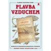 Plavba vzduchem - Vaněk Oldřich František Plavba vzduchem - Vaněk Oldřich František