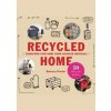 Recycled Home - Rebecca Proctor, Laurence King Recycled Home - Rebecca Proctor, Laurence King