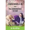 E-kniha Canisterapia a ja - Diana Kankulová E-kniha Canisterapia a ja - Diana Kankulová