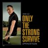 Bruce Springsteen: Only The Strong Survive LP - Bruce Springsteen Bruce Springsteen: Only The Strong Survive LP - Bruce Springsteen