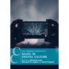 Cambridge Companion to Music in Digital Culture (Nicholas Cook,Monique Ingalls,David Trippett)(Brožovaná) Cambridge Companion to Music in Digital Culture (Nicholas Cook,Monique Ingalls,David Trippett)(Brožovaná)