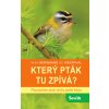 Který pták tu zpívá? - Hans-Heiner Bergmann, Uwe Westphal Který pták tu zpívá? - Hans-Heiner Bergmann, Uwe Westphal