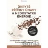 Skryté příčiny únavy a nedostatku energie - Steven R. Gundry Skryté příčiny únavy a nedostatku energie - Steven R. Gundry