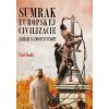 Súmrak európskej civilizácie Barbari sa zmocňujú Európy slovensky - Fendek Pavel Súmrak európskej civilizácie Barbari sa zmocňujú Európy slovensky - Fendek Pavel