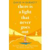 There Is a Light That Never Goes Out (David M. Barnett)(Brožovaná) There Is a Light That Never Goes Out (David M. Barnett)(Brožovaná)