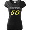 Dámske tričko Mladosť v prdeli 50 (Darček pre päťdesiatničku) Dámske tričko Mladosť v prdeli 50 (Darček pre päťdesiatničku)