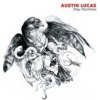 Austin Lucas - Stay Reckless Austin Lucas - Stay Reckless