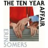 The Ten Year Affair The Ten Year Affair