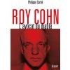 Roy Cohn (Philippe Corbé)(Brožovaná) Roy Cohn (Philippe Corbé)(Brožovaná)