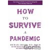 How to Survive a Pandemic - Michael Greger How to Survive a Pandemic - Michael Greger