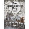 Das Sagenumwobene Prag (… (Anna Novotná) Das Sagenumwobene Prag (… (Anna Novotná)