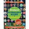 Svetové futbalové kluby so samolepkami - Zahlut Adrián Svetové futbalové kluby so samolepkami - Zahlut Adrián