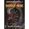 Kovové nebe - Bodyportal 1 - René Vaněk Kovové nebe - Bodyportal 1 - René Vaněk