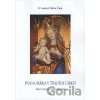 Panna Mária v tradícii cirkvi II. - P. Andrej Mária Čaja Panna Mária v tradícii cirkvi II. - P. Andrej Mária Čaja