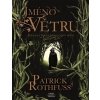 Jméno větru, 4. vydání - Patrick Rothfuss Jméno větru, 4. vydání - Patrick Rothfuss