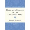 Myth and Reality in the Old Testament (Brevard S. Childs)(Brožovaná) Myth and Reality in the Old Testament (Brevard S. Childs)(Brožovaná)