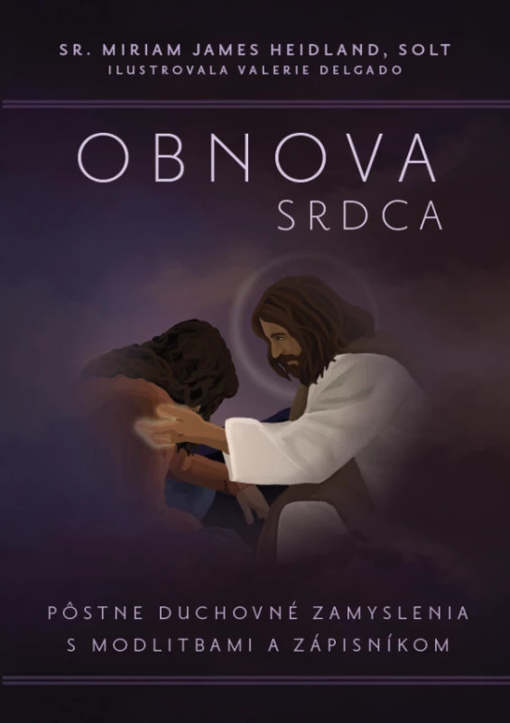 Obnova srdca - Sr. Miriam James Heidland, Solt