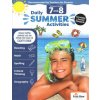 Daily Summer Activities: Between 7th Grade and 8th Grade, Grade 7 - 8 Workbook: Moving from 7th Grade to 8th Grade, Grades 7-8 Daily Summer Activities: Between 7th Grade and 8th Grade, Grade 7 - 8 Workbook: Moving from 7th Grade to 8th Grade, Grades 7-8