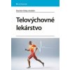 Telovýchovné lekárstvo - Branislav Delej Telovýchovné lekárstvo - Branislav Delej