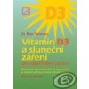 Vitamin D3 a sluneční záření - Marc Sorenson Vitamin D3 a sluneční záření - Marc Sorenson