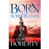 Strategos: Born in the Borderlands - Gordon Doherty Strategos: Born in the Borderlands - Gordon Doherty