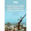 Hungarian Arms and Armour of World War Two (Peter Mujzer)(Brožovaná) Hungarian Arms and Armour of World War Two (Peter Mujzer)(Brožovaná)