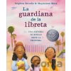 La guardiana de la libreta - Magdalena Mora, Stephen Briseno La guardiana de la libreta - Magdalena Mora, Stephen Briseno