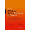 MATLAB and Simulink Crash Course for Engineers MATLAB and Simulink Crash Course for Engineers
