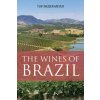 The Wines of Brazil (TUFI NEDER MEYER,PH)(Brožovaná) The Wines of Brazil (TUFI NEDER MEYER,PH)(Brožovaná)