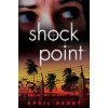 Shock Point (April Henry)(Brožovaná) Shock Point (April Henry)(Brožovaná)