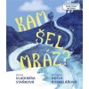 Kam šel mráz? - Vladimíra Staňková Kam šel mráz? - Vladimíra Staňková
