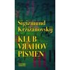 Klub vrahov písmen - Kržižanovskij Sigizmund Klub vrahov písmen - Kržižanovskij Sigizmund