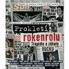 Prokletí rokenrolu – tragédie a záhady rocku Prokletí rokenrolu – tragédie a záhady rocku