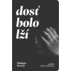 Dosť bolo lží - Philippe Besson Dosť bolo lží - Philippe Besson