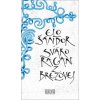 Sváko Ragan z Brezovej - Elo Šándor Sváko Ragan z Brezovej - Elo Šándor