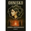 Ohnisko - Andrea Kvotidianová Ohnisko - Andrea Kvotidianová
