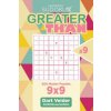 Sudoku Greater Than - 200 Master Puzzles 9x9 (Volume 9) (Dart Veider)(Brožovaná) Sudoku Greater Than - 200 Master Puzzles 9x9 (Volume 9) (Dart Veider)(Brožovaná)
