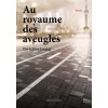 AU ROYAUME DES AVEUGLES (Christine)(Brožovaná) AU ROYAUME DES AVEUGLES (Christine)(Brožovaná)