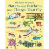 Planes and Rockets and Things That Fly - Richard Scarry Planes and Rockets and Things That Fly - Richard Scarry