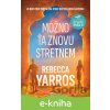 E-kniha Možno ťa znovu stretnem - Rebecca Yarros E-kniha Možno ťa znovu stretnem - Rebecca Yarros