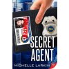 Secret Agent (Michelle Larkin)(Brožovaná) Secret Agent (Michelle Larkin)(Brožovaná)