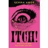 ITCH! (Gemma Amor)(Pevná) ITCH! (Gemma Amor)(Pevná)