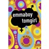 emmaboy tomgirl (Blake Nelson)(Brožovaná) emmaboy tomgirl (Blake Nelson)(Brožovaná)