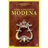 Guida ai palazzi di Modena. Viaggio romantico tra gli edifici storici della città Guida ai palazzi di Modena. Viaggio romantico tra gli edifici storici della città