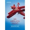Rudzinskyj Jan: Na křídlech racků - Jak jsem létal a padal (mnoho vnitřní moudrosti získané v kulisách létání a dění okolo letadel, jež jsou autorovi povoláním i vášní - přirovnání k Richardu Bachovi Rudzinskyj Jan: Na křídlech racků - Jak jsem létal a padal (mnoho vnitřní moudrosti získané v kulisách létání a dění okolo letadel, jež jsou autorovi povoláním i vášní - přirovnání k Richardu Bachovi