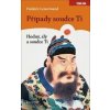 Případy Soudce Ti Hodný, zlý a soudce Ti - Frédéric Lenormand Případy Soudce Ti Hodný, zlý a soudce Ti - Frédéric Lenormand